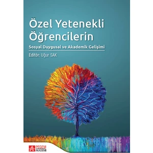 Pegem Akademi Yayıncılık Özel Yetenekli Öğrencilerin Sosyal Duygusal ve Akademik Gelişimi