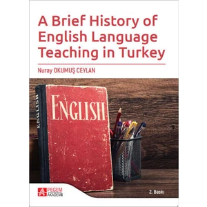 A Brief History of English Language Teaching in Turkey