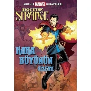Müthiş Marvel Hikâyeleri Doctor Strange Kara Büyünün Gizemi - Brandon T. Snider