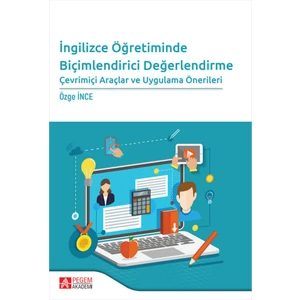 Pegem Akademi Yayıncılık - Akademik Kitaplar Ingilizce Öğretiminde Biçimlendirici Değerlendirme Çevrimiçi Araçlar ve Uygulama Önerileri