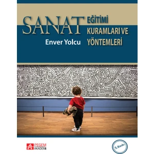 Pegem Akademi Yayıncılık Sanat Eğitimi Kuramları ve Yöntemleri