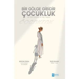 Bir Gölge Gibidir Çocukluk