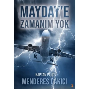 Mayday’e Zamanım Yok
