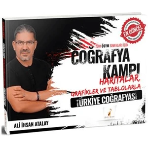 Tüm Ösym Sınavları Için Coğrafya Kampı Haritalar Grafikler ve Tablolarla Türkiye Coğrafyası