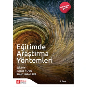 Pegem Akademi Yayıncılık Eğitimde Araştırma Yöntemleri - (Ekonomik Boy)