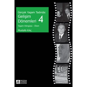 Gerçek Yaşam Tadında: Gelişim Dönemleri 4 - Yaşam Döngüsü - Ölüm