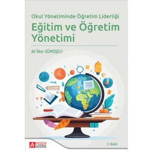 Okul Yönetiminde Öğretim Liderliği Eğitim ve Öğretim Yönetimi