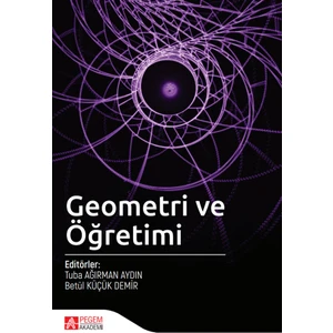 Pegem Akademi Yayıncılık Geometri ve Öğretimi