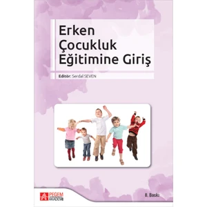 Pegem Akademi Yayıncılık Erken Çocukluk Eğitimine Giriş