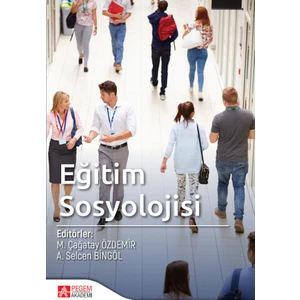 Pegem Akademi Yayıncılık Eğitim Sosyolojisi