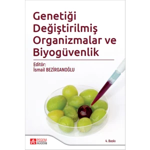 Genetiği Değiştirilmiş Organizmalar Ve Biyogüvenlik