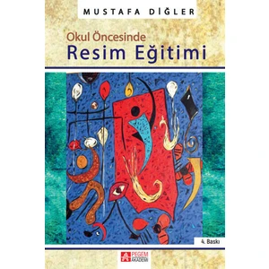 Okul Öncesinde Resim Eğitimi