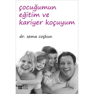 Çocuğumun Eğitim Ve Kariyer Koçuyum