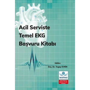 Acil Serviste Temel Ekg Başvuru Kitabı
