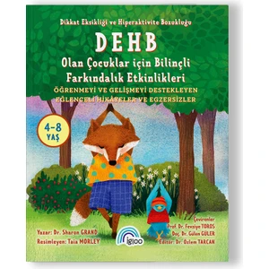 Dikkat Eksikliği ve Hiperaktivite Bozukluğu"dehb"olan Çocuklar Için Bilinçli Farkındalık Etkinlikleri