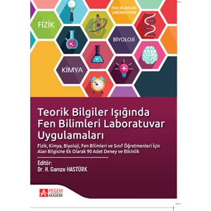 Pegem Akademi Yayıncılık Teorik Bilgiler Işığında Fen Bilimleri Laboratuvar Uygulamaları