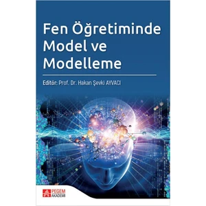 Pegem Akademi Yayıncılık Fen Öğretiminde Model ve Modelleme