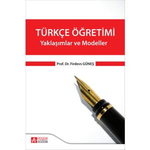 Türkçe Öğretimi - Yaklaşımlar ve Modeller