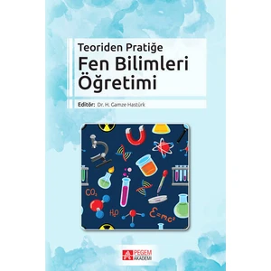 Pegem Akademi Yayıncılık Teoriden Pratiğe Fen Bilimleri Öğretimi