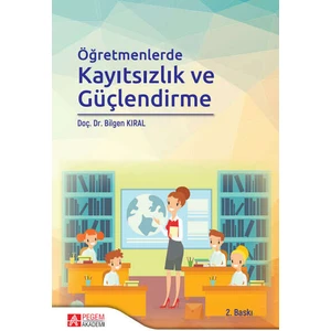 Öğretmenlerde Kayıtsızlık Ve Güçlendirme