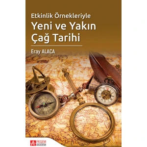 Pegem Akademi Yayıncılık Etkinlik Örnekleriyle Yeni ve Yakın Çağ Tarihi