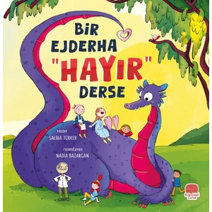 Bir Ejderha “hayır” Derse