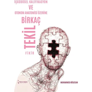 Içgüdüsel Kalifikasyon ve Otonom Anatomisi Üzerine Birkaç Tekil Fikir