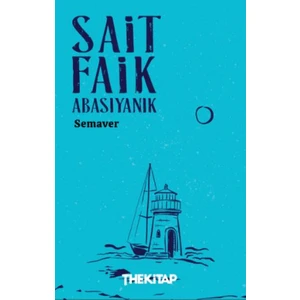 The Kitap Semaver Sait Faik Abasıyanık Ciltsiz 132 Sayfa Türkçe Edebiyat Eseri
