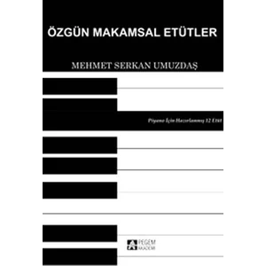 Özgün Makamsal Etütler