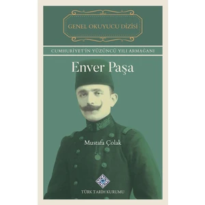 Enver Paşa-Mustafa Çolak
