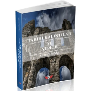 Tarihi Kalıntılar ve Yerler