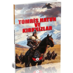 Tomris Hatun ve Kırkkızlar