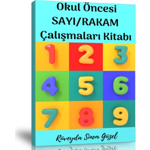 Enine Boyuna Eğitim Okul Öncesi Sayı-Rakam Çalışmaları Kitabı
