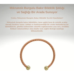 YEMEN ZIRHI  Mıknatıslı Burgulu Bakır Bileklik Şıklığı ve Sağlığı Bir Arada Sunuyor