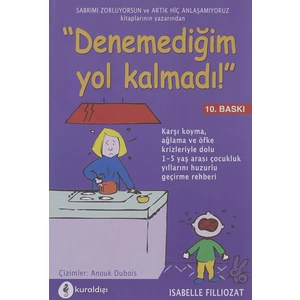 Denemediğim Yol Kalmadı!-Isabelle Filliozat