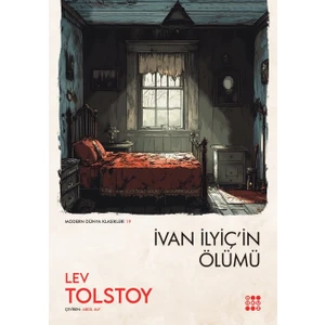 İvan Ilyiç'in Ölümü - Lev Nikolayeviç Tolstoy