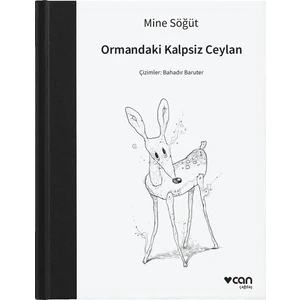 Can Yayınları Ormandaki Kalpsiz Ceylan - Mine Söğüt