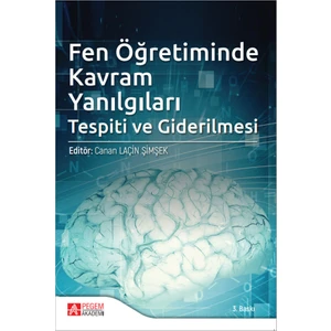 Pegem Akademi Yayıncılık Fen Öğretiminde Kavram Yanılgıları Tespiti ve Giderilmesi