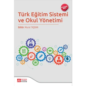 Pegem Akademi Yayıncılık Türk Eğitim Sistemi ve Okul Yönetimi (Ekonomik Boy)