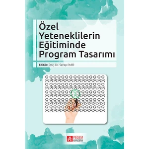Pegem Akademi Yayıncılık Özel Yeteneklilerin Eğitiminde Program Tasarımı