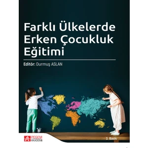 Farklı Ülkelerde Erken Çocukluk Eğitimi
