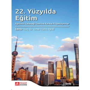 Pegem Akademi Yayıncılık 22. Yüzyılda Eğitim, Eğitimin Geleceği Üzerine Karma Projeksiyonlar