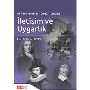 Akıl Toplumundan Özgür Topluma İletişim ve Uygarlık