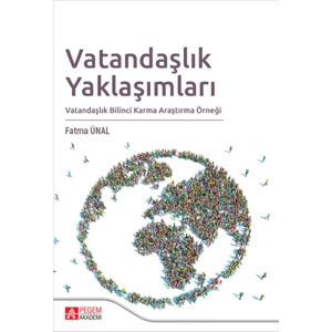 Pegem Akademi Yayıncılık Vatandaşlık Yaklaşımları Vatandaşlık Bilinci Karma Araştırma Örneği