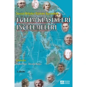 Pegem Akademi Yayıncılık Sosyal Bilgiler Eğitimi Açısından Eğitim Klasikleri İncelemeleri