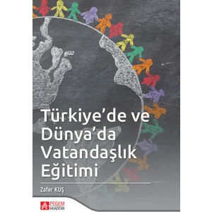 Pegem Akademi Yayıncılık Türkiye’de ve Dünya’Da Vatandaşlık Eğitimi