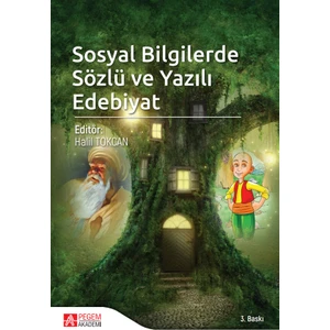 Pegem Akademi Yayıncılık Sosyal Bilgilerde Sözlü ve Yazılı Edebiyat İncelemeleri