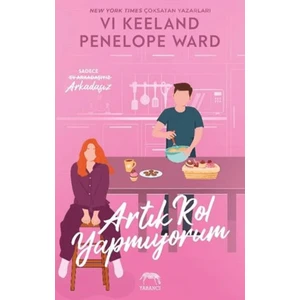 Artık Rol Yapmıyorum