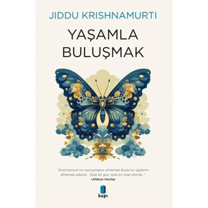 Yaşamla Buluşmak - Jiddu Krishnamurti