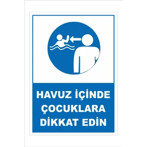 Yeni Yıldız Reklam Havuz Içinde Çocuklara Dikkat Edin 25X35CM Dakota Iş Güvenliği Uyarı Ikaz Levhası